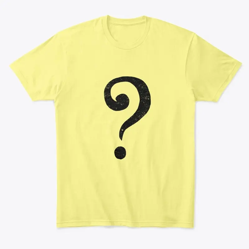 Question Mark Comfort Tee